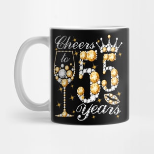 Cheers To 55 Years Old Happy 55th Birthday Queen Drink Wine Mug